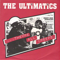 EP- The Ultimatics - Theyre all Creeps EP- The Ultimatics - Theyre all Creeps