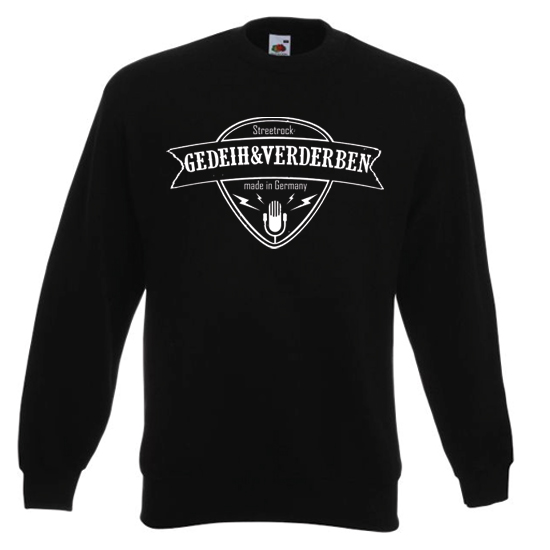 Sweatshirt- Gedeih und Verderben-Streetrock Sweatshirt- Gedeih und Verderben-Streetrock