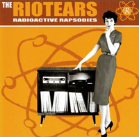 LP- The Riotears - Radioactive Rapsodies LP- The Riotears - Radioactive Rapsodies