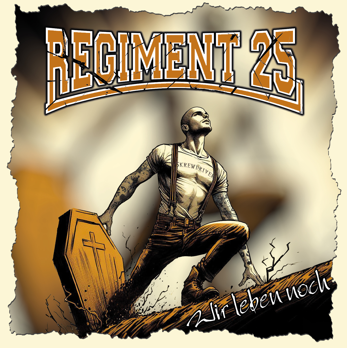 Regiment 25 - Wir leben noch Regiment 25 - Wir leben noch