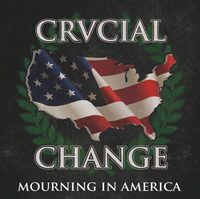 LP- Crvcial Change - Mourning In America LP- Crvcial Change - Mourning In America