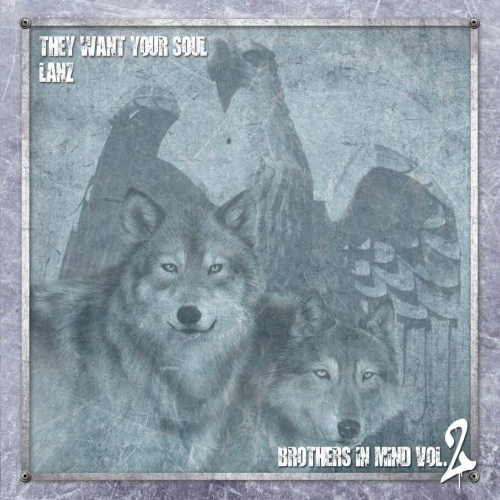 Brothers in mind Vol.2 (They Want Your Soul/Lanz) Brothers in mind Vol.2 (They Want Your Soul/Lanz)