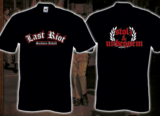 T-Shirt- Last Riot - Stolz und unbequem T-Shirt- Last Riot - Stolz und unbequem